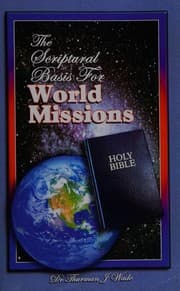 Tapa de The scriptural basis for world missions
