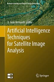 Tapa de Artificial Intelligence Techniques for Satellite Image Analysis
