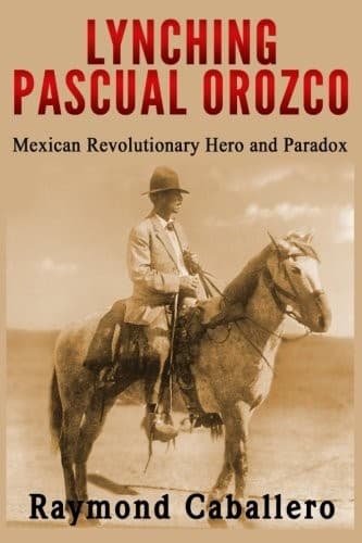 Tapa de Lynching Pascual Orozco