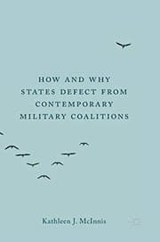 Tapa de How and Why States Defect from Contemporary Military Coalitions