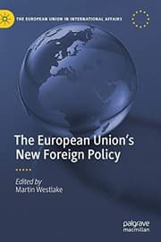 Tapa de The European Union’s New Foreign Policy
