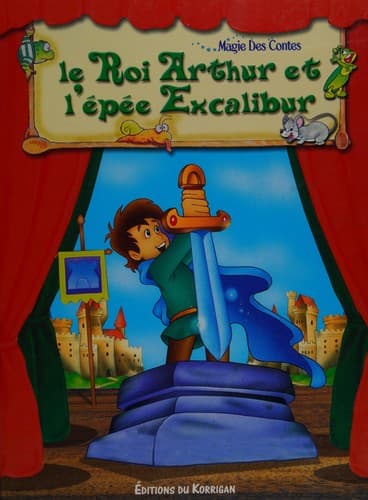 Tapa de Le roi Arthur et l'épée Excalibur