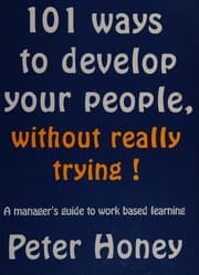 Tapa de 101 Ways to Develop Your People Without Really Trying