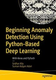 Tapa de Beginning Anomaly Detection Using Python-Based Deep Learning