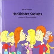 Tapa de Qué me dices de-- habilidades sociales : Habilidades sociales