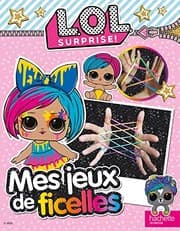 Tapa de L.O.L Surprise ! - Mes jeux de ficelles