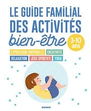 Tapa de Le guide familial des activités bien-être
