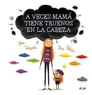 Tapa de A veces mamá tiene truenos en la cabeza