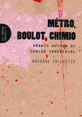 Tapa de Métro, boulot, chimio.