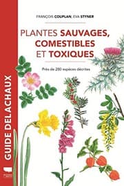 Tapa de Plantes sauvages comestibles et toxiques - Près de 280 espèces décrites -Réédition-