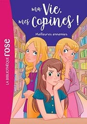 Tapa de Ma vie, mes copines 19 - Ennemies jurées