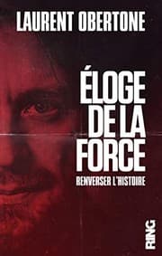 Tapa de Eloge de la force - Renverser l'histoire