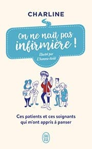 Tapa de On ne naît pas infirmière !