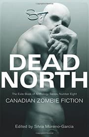 Tapa de Dead North : Canadian Zombie Fiction