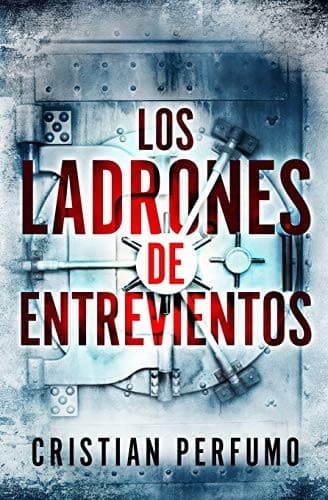 Tapa de Los ladrones de Entrevientos
