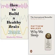 Tapa de How to Build a Healthy Brain By Kimberley Wilson & Why We Sleep The New Science of Sleep and Dreams By Matthew Walker 2 Books Collection Set