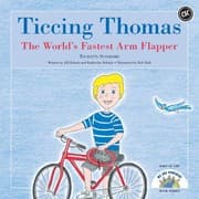 Tapa de Ticcing Thomas, The World's Fastest Arm Flapper, Tourette Syndrome
