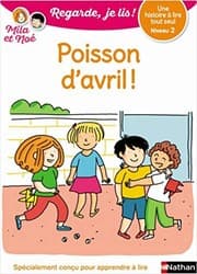 Tapa de Poisson d'avril - niveau 2 - Regarde Je lis ! Une histoire à lire tout seul