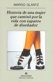 Tapa de Historia de Una Mujer Que Camino Por La Vida Con Zapatos de Disenador