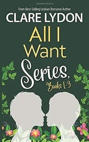 Tapa de All I Want Series, Books 1-3