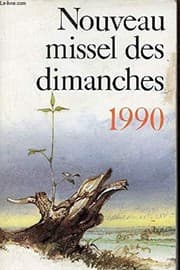 Tapa de Nouveau Missel des dimanches, 1990. AnnÃÂ©e liturgique du 3 dÃÂ©cembre 1989 au 1er dÃÂ©cembre 1990
