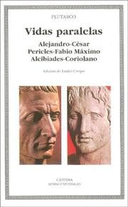 Tapa de Vidas Paralelas. Alejandro-cesar, Pericles-fabio Maximo, Alcibiades-coriolano