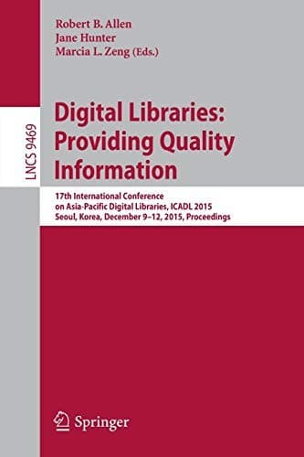 Tapa de Digital Libraries : Providing Quality Information