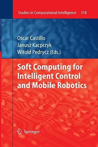 Tapa de Soft Computing for Intelligent Control and Mobile Robotics