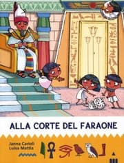 Tapa de Alla corte del faraone. All'ombra delle piramidi