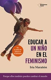 Tapa de Educar a un niño en el feminismo