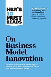 Tapa de HBR's 10 Must Reads on Business Model Innovation