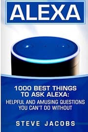 Tapa de Alexa : 1000 best Things To Ask Alexa