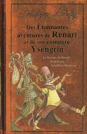 Tapa de Des Etonnantes Aventures De Renart Et De Son Compere Ysengrin