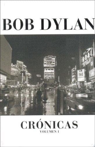 Tapa de Bob Dylan Cronicas/ Bob Dylan Cronicles