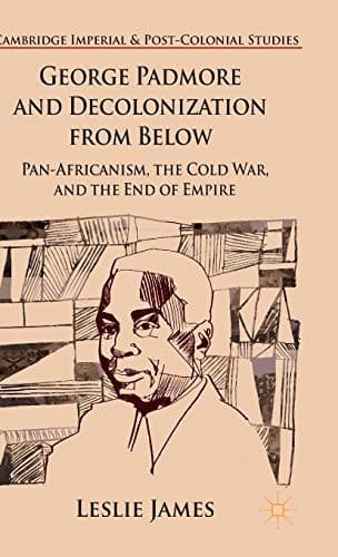 Tapa de George Padmore and Decolonization from Below