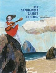 Tapa de Ma grand-mère chante le blues