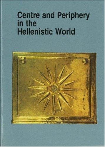 Tapa de Centre and periphery in the Hellenistic world