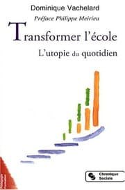 Tapa de Transformer l'école l'utopie du quotidien