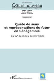 Tapa de Quête de sens et représentations du futur en Sénégambie du XVe au milieu du XIXe siècle