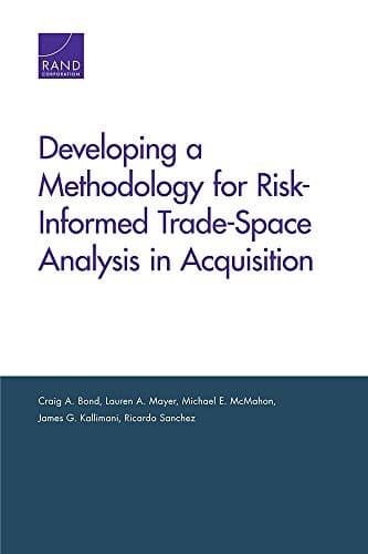 Tapa de Developing a Methodology for Risk-Informed Trade-Space Analysis in Acquisition
