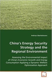 Tapa de China's Energy Security Strategy and the Regional Environment