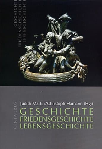 Tapa de Geschichte - Friedensgeschichte - Lebensgeschichte