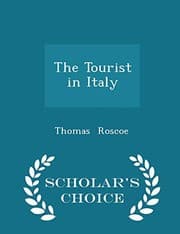 Tapa de The Tourist in Italy - Scholar's Choice Edition