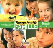 Tapa de Bonne Bouffe En Famille; 150 Recettes Sante Pour Parents Presses