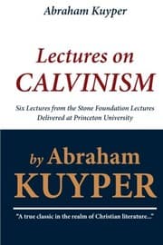 Tapa de Abraham Kuyper : Lectures on Calvinism