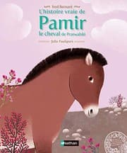 Tapa de L'histoire vraie de Pamir, le cheval de Prjewalski