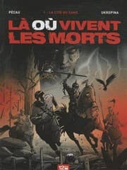 Tapa de Là ou vivent les morts - Tome 01
