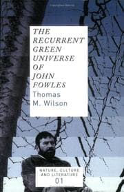 Tapa de The Recurrent Green Universe of John Fowles (Nature, Culture and Literature 1) (Nature, Culture & Literature)