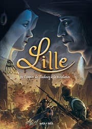 Tapa de LILLE EN BD - Tome 2 - De l'Empire des Hasbourg à la Révolution