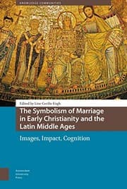 Tapa de Symbolism of Marriage in Early Christianity and the Latin Middle Ages